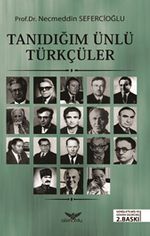 Tanıdığım Ünlü Türkçüler
