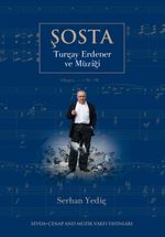Şosta & Turgay Erdener ve Müziği