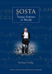 Şosta & Turgay Erdener ve Müziği