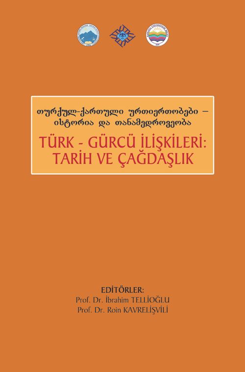 Türk Gürcü İlişkileri Tarih ve Çağdaşlık