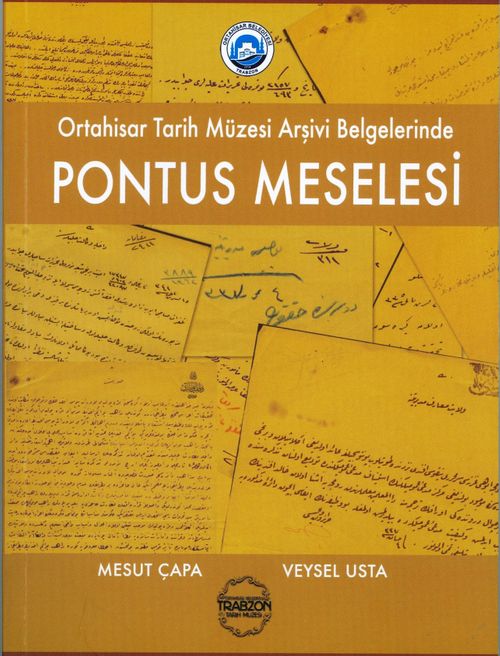 Ortahisar Tarih Müzesi Arşivi Belgelerinde Pontus Meselesi