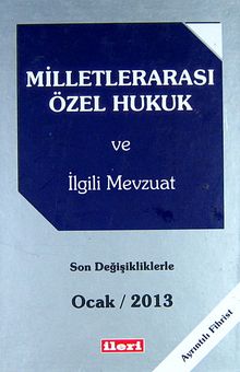 Milletlerarası Özel Hukuk ve İlgili Mevzuat / Ocak 2013