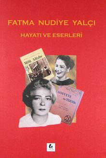 Fatma Nudiye Yalçı Hayatı ve Eserleri