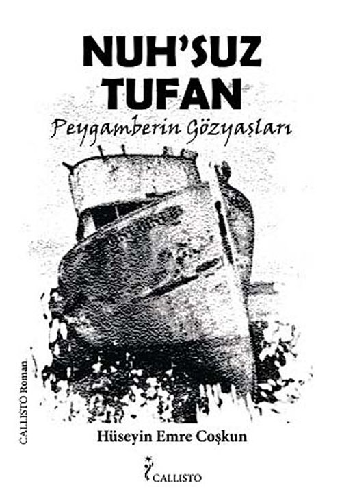 Nuh'suz Tufan & Peygamberin Gözyaşları
