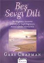 Beş Sevgi Dili- Sevdiğiniz İnsana Yürekten Bağlılığınızı Nasıl İfade Edersiniz