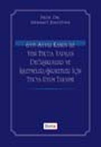 6335 Sayılı Kanun ile Yeni TTK'da Yapılan Değişiklikler ve İşletmeler/Şirketler için TTK'ya Uyum Takvimi
