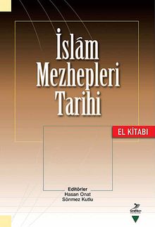 İslam Mezhepleri Tarihi El Kitabı