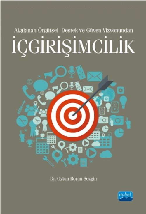 Algılanan Örgütsel Destek ve Güven Vizyonundan İçgirişimcilik 