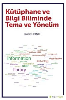 Kütüphane ve Bilgi Biliminde Tema ve Yönelim