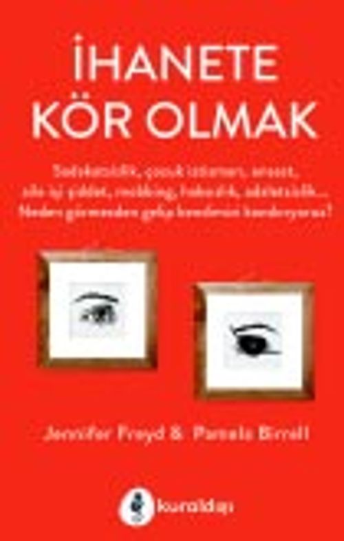 İhanete Kör Olmak