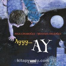 Ayyy… Ay - Ayla Çınaroğlu