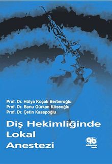 Diş Hekimliğinde Lokal Anestezi