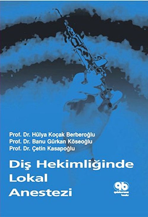 Diş Hekimliğinde Lokal Anestezi