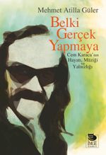 Belki Gerçek Yapmaya