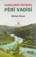 Tanıkların Dilinden Peri Vadisi