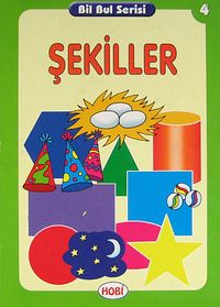 Şekiller / Bil Bul Serisi -4