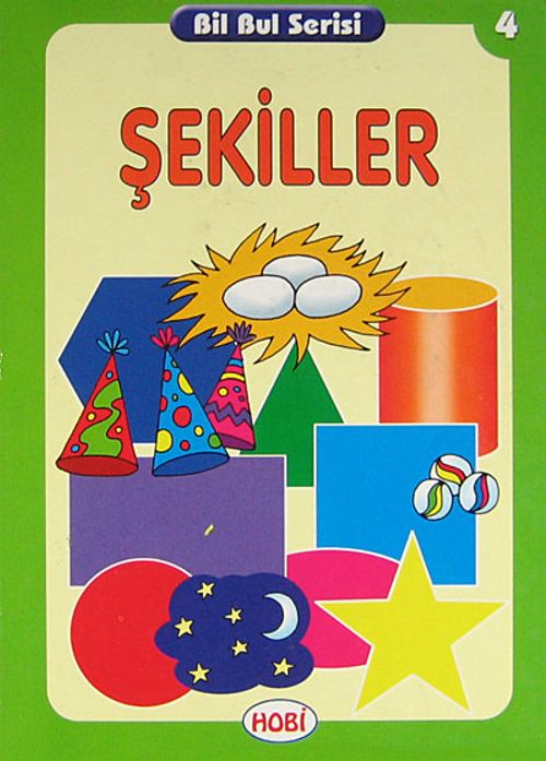 Şekiller / Bil Bul Serisi -4