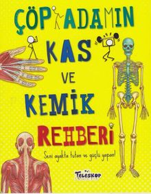 Çöp Adamın Kas ve Kemik Rehberi