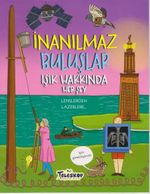 İnanılmaz Buluşlar / Işık Hakkında Her Şey