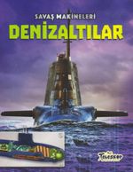 Savaş Makineleri / Denizaltılar