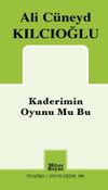 Kaderimin Oyunu Mu Bu