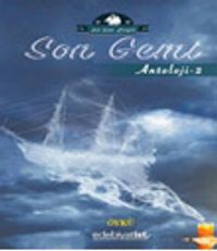Son Gemi / Antoloji 2