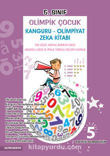 5. Sınıf Olimpik Çocuk Kanguru - Olimpiyat Zeka Kitabı Tamamı Çözümlü - Kolektif