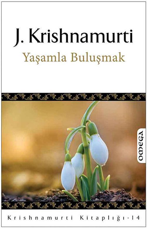 Yaşamla Buluşmak