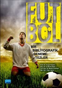 Futbol & Bir Bibliyografik Deneme: Tezler