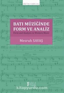 Batı Müziğinde Form ve Analiz - Mesruh Savaş