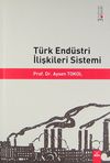 T&uuml;rk End&uuml;stri İlişkileri Sistemi