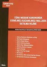 Türk Medeni Kanununda Edinilmiş (Kazanılmış)Mallara Katılma Rejimi
