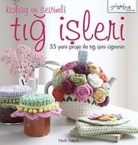 Kolay ve Sevimli Tığ İşleri