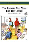 The English You Need for the Office +CD