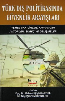 Türk Dış Politikasında Güvenlik Arayışları