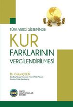 Türk Vergi Sisteminde Kur Farklarının Vergilendirilmesi