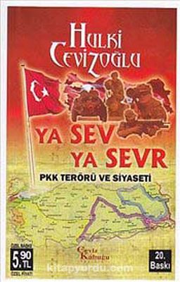 Ya Sev Ya Sevr & PKK Terörü ve Siyaseti (Cep Boy)