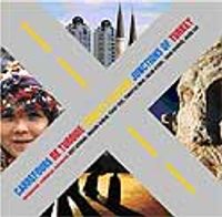 Carrefours De TurQuie / Türkiye Kavşağı / Junctions Of Turkey