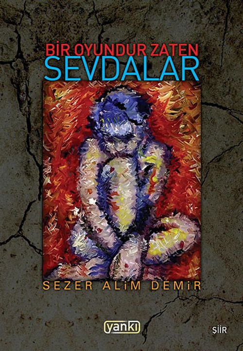 Bir Oyundur Zaten Sevdalar