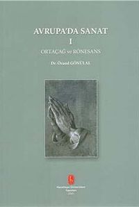 Avrupa'da Sanat 1 & Ortaçağ ve Rönesans