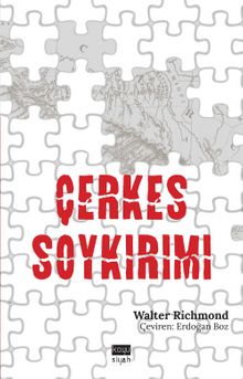 Çerkes Soykırımı - Walter Richmond