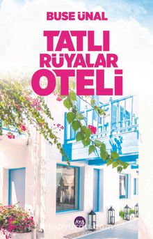 Tatlı Rüyalar Oteli - Buse Ünal