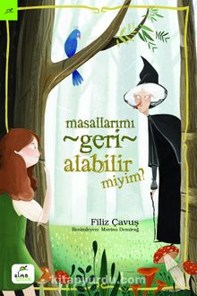 Masallarımı Geri Alabilir miyim? - Filiz Çavuş