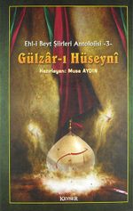 Gülzar-ı Hüseyni / Ehl-i Beyt Şiirleri Antolojisi -3
