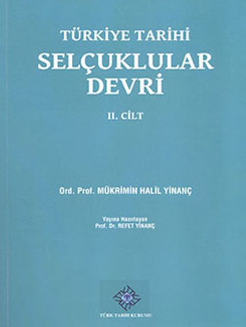 Türkiye Tarihi Selçuklular Devri (2. Cilt)