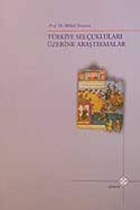 Türkiye Selçukluları Üzerine Araştırmalar / 39-D-43
