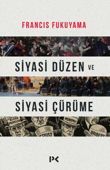Siyasi Düzen ve Siyasi Çürüme