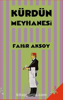 Kürdün Meyhanesi - Fahir Aksoy