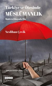 Türkiye ve Ötesinde Müslümanlık &  Modern Dünyada Din