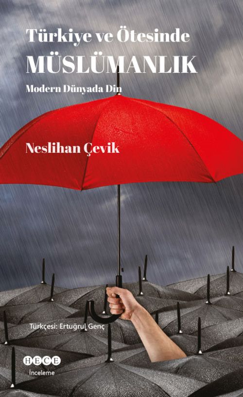 Türkiye ve Ötesinde Müslümanlık &  Modern Dünyada Din